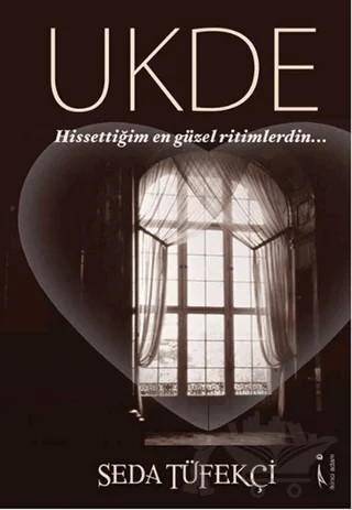 Ukde – Seda Tüfekçi – İkinci Adam Yayınları kitap kapağı
