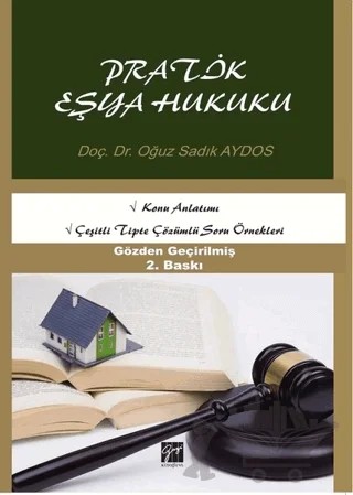 Pratik Eşya Hukuku – Oğuz Sadık Aydos – Gazi Kitabevi kitap kapağı