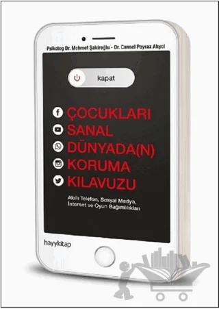 Kapat! Çocukları Sanal Dünyada(n) Koruma Kılavuzu