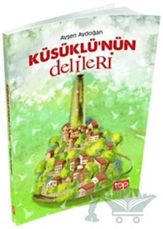 Küsüklü'nün Delileri