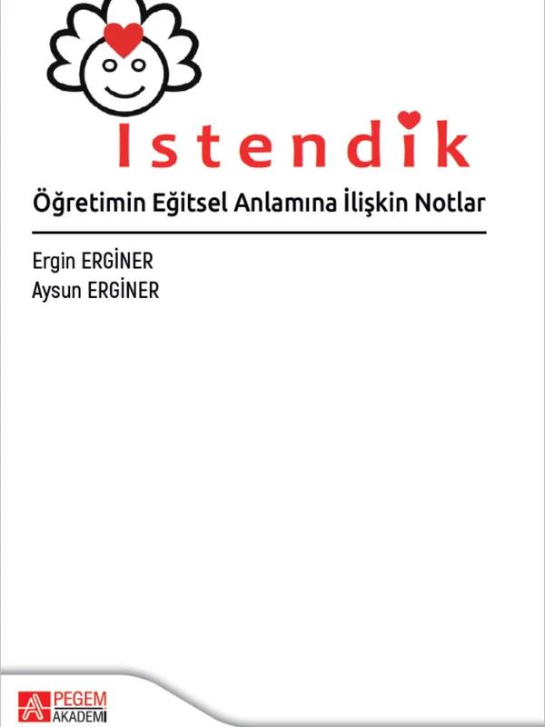 İstendik Öğretimin Eğitsel Anlamına İlişkin Notlar