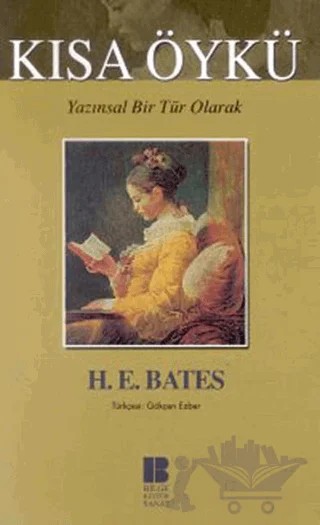 Yazınsal Bir Tür Olarak Kısa Öykü – H. E. Bates – Bilge Kültür Sanat kitap kapağı