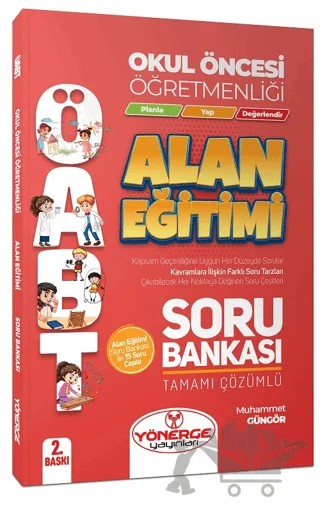 ÖABT Okul Öncesi Öğretmenliği Alan Eğitimi Soru Bankası Çözümlü – Muhammet Güngör – Yönerge Yayınları kitap kapağı