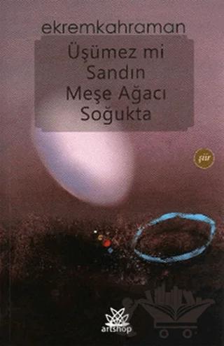 Üşümez Mi Sandın Meşe Ağacı Soğukta