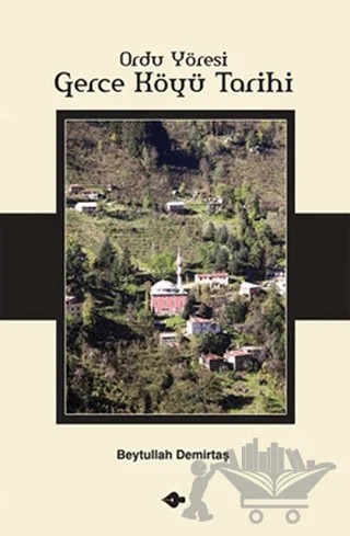 Ordu Yöresi Gerce Köyü Tarihi – Beytullah Demirtaş – P Kitap Yayıncılık kitap kapağı