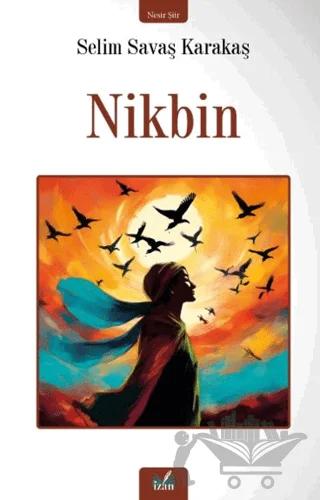 Nikbin – Selim Savaş Karakaş, Selim Savaş Karakaş, Selim Savaş Karakaş – İzan Yayıncılık kitap kapağı