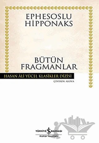 Bütün Fragmanlar – Ephesoslu Hipponaks – İş Bankası Kültür Yayınları kitap kapağı