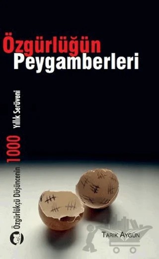 Özgürlüğün Peygamberleri – Tarık Aygün – Aylak Kitap kitap kapağı