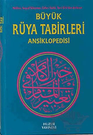 Büyük Rüya Tabirleri Ansiklopedisi