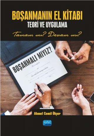 BOŞANMANIN EL KİTABI - Teori ve Uygulama -( YAZARA ULAŞILAMADI) – Ahmet Cemil Ölçer – Nobel Akademik Yayıncılık kitap kapağı