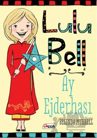 Lulu Bell – Ay Ejderhası – Belinda Murrell – Teen Yayıncılık kitap kapağı