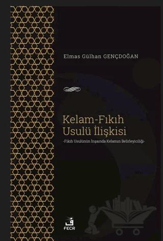 Kelam-Fıkıh Usulü İlişkisi