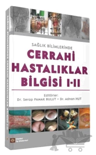 Cerrahi Hastalıklar Bilgisi 1-2 – Adnan Hut, Serap Pamak Bulut – İstanbul Tıp Kitabevi kitap kapağı