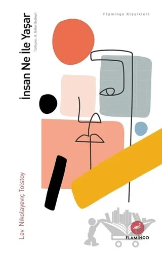 İnsan Ne İle Yaşar – Lev Nikolayeviç Tolstoy – Flamingo Yayınları kitap kapağı