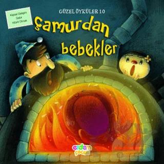 Güzel Öyküler: 10 - Çamurdan Bebekler
