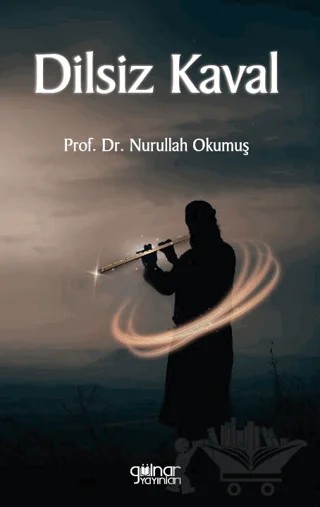 Dilsiz Kaval – Nurullah Okumuş – Gülnar Yayınları kitap kapağı