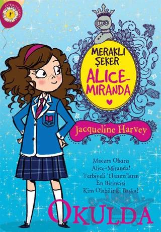 Meraklı Şeker Alice Miranda Okulda