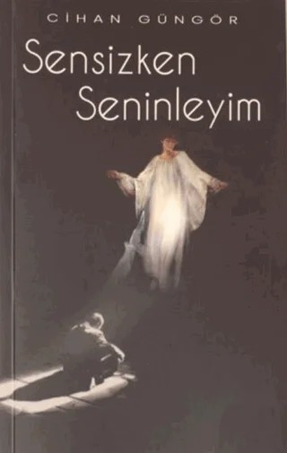Sensizken Seninleyim – Cihan Göngör – Panu Kitap kitap kapağı