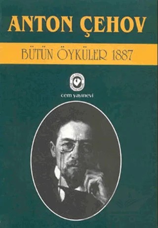 Bütün Öyküler 4 (1887) – Anton Pavloviç Çehov – Cem Yayınevi kitap kapağı