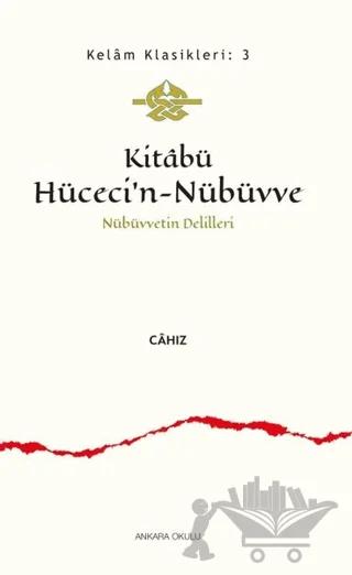 Kitabü Hüceci’n-Nübüvve - Nübüvvetin Delilleri