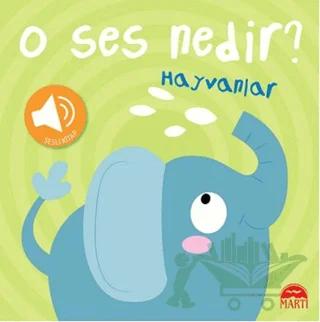 O Ses Nedir? - Hayvanlar (Sesli Kitap)