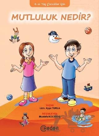 Mutluluk Nedir ?