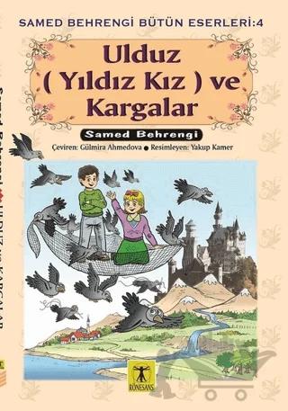 Ulduz (Yıldız Kız) ve Kargalar