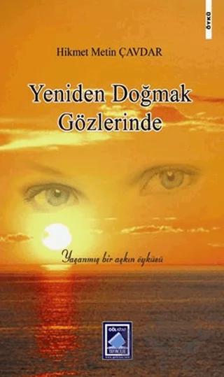 Yeniden Doğmak Gözlerinde