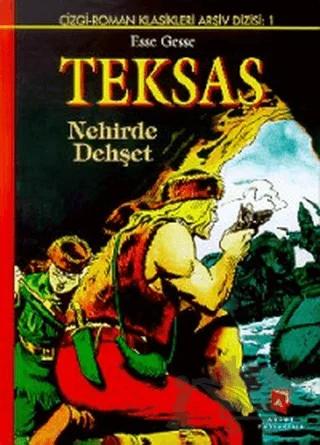 Teksas Nehirde Dehşet Sayı 1