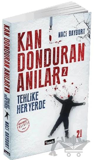 Kan Donduran Anılar 2 – Naci Bayburt – İlmek Kitap kitap kapağı