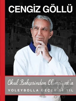 Okul Bahçesinden Olimpiyat'a Voleybolla Geçen 56 Yıl – Cengiz Göllü – Butik Yayınları kitap kapağı