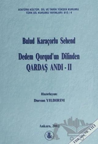 Dedem Qorqud’un Dilinden Qardaş Andı - 2