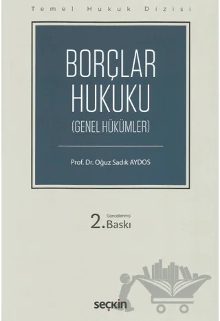 Borçlar Hukuku – Oğuz Sadık Aydos – Seçkin Yayıncılık kitap kapağı