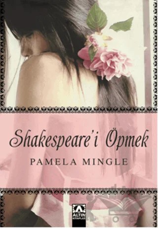 Shakespeare'i Öpmek – Pamela Mingle – Altın Kitaplar kitap kapağı