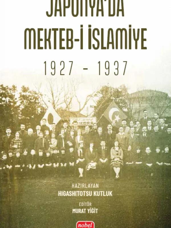 Japonya’da Mekteb-i İslamiye (1927 – 1937)