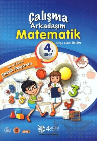 4. Sınıf Matematik - Çalışma Arkadaşım – Özge Akbal Üstün – 4 Adım Yayınları kitap kapağı