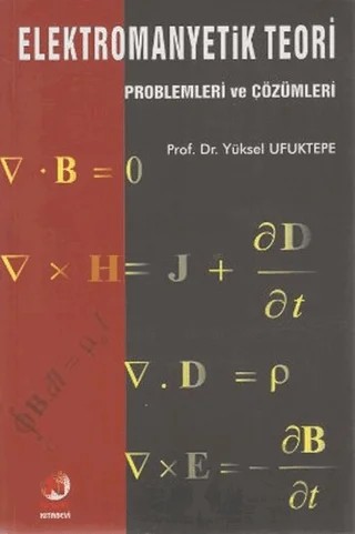 Elektromanyetik Teori Problemleri ve Çözümleri – Yüksel Ufuktepe – Adana Nobel Kitabevi kitap kapağı