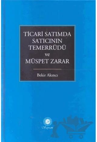Ticari Satımda Satıcının Temerrüdü Ve Müspet Zarar