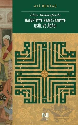 İslam Tasavvufunda Halvetiyye Ramazaniyye Usul ve Adabı
