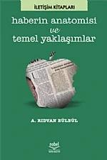 Haberin Anatomisi ve Temel Yaklaşımlar