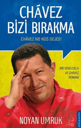Chavez Bizi Bırakma