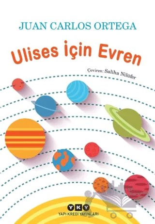 Ulises İçin Evren – Juan Carlos Ortega – Yapı Kredi Yayınları kitap kapağı