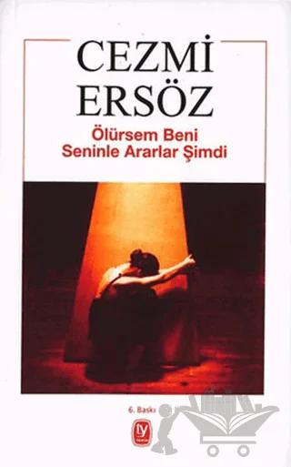Ölürsem Beni Seninle Ararlar Şimdi