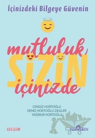 Mutluluk Sizin İçinizde
