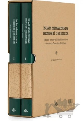 İslâm Mimarisinde Hendesî Desenler (2 Cilt Takım) – Serap Ekizler Sönmez – Hassa Mimarlık Yayınları kitap kapağı