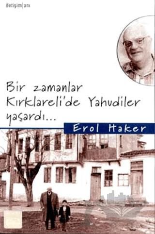 Bir Zamanlar Kırklareli’de Yahudiler Yaşardı...