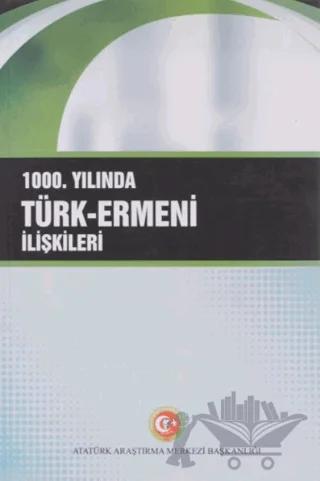 1000. Yılında Türk-Ermeni İlişkileri