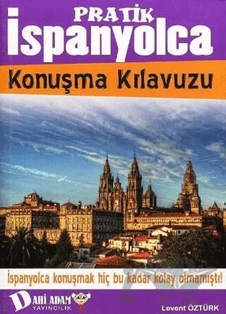 Pratik İspanyolca Konuşma Kılavuzu
