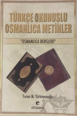 Türkçe Okunuşlu Osmanlıca Metinler