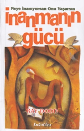 İnanmanın Gücü – Ray Dodd – Kuraldışı Yayınevi kitap kapağı